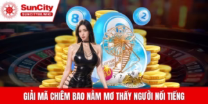 Luận đàm việc nằm mơ thấy người nổi tiếng suncity