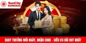 Quay Thưởng Mỗi Ngày Suncity, Nhận Code Siêu Giá Trị